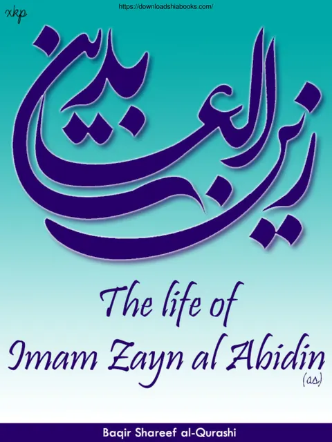 Cover of The Life of Imam Zayn al-Abidin (AS)