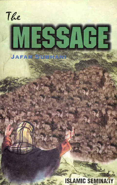 Cover of The Message: A Detailed Biography of the Holy Prophet of Islam