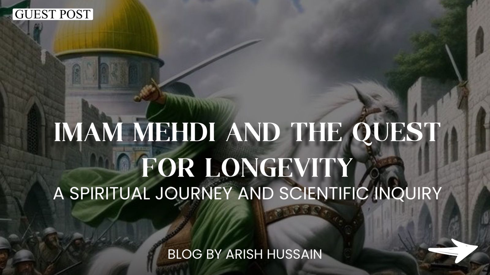 Imam Mahdi and the Quest for Longevity: A Spiritual Journey and Scientific Inquiry
