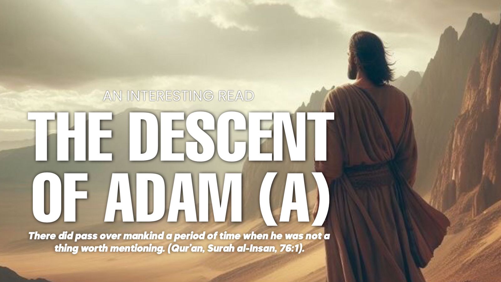 The Descent Of Adam a.s | Some Interesting Questions